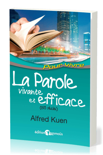 Parole vivante et efficace (La) - (150 récits)