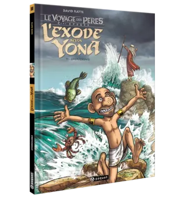 Exode selon Yona (L') - [BD] tome 3 Effervescence (Le Voyage des pères, 2ème époque)