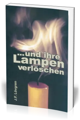 ...und ihre Lampen verlöschen
