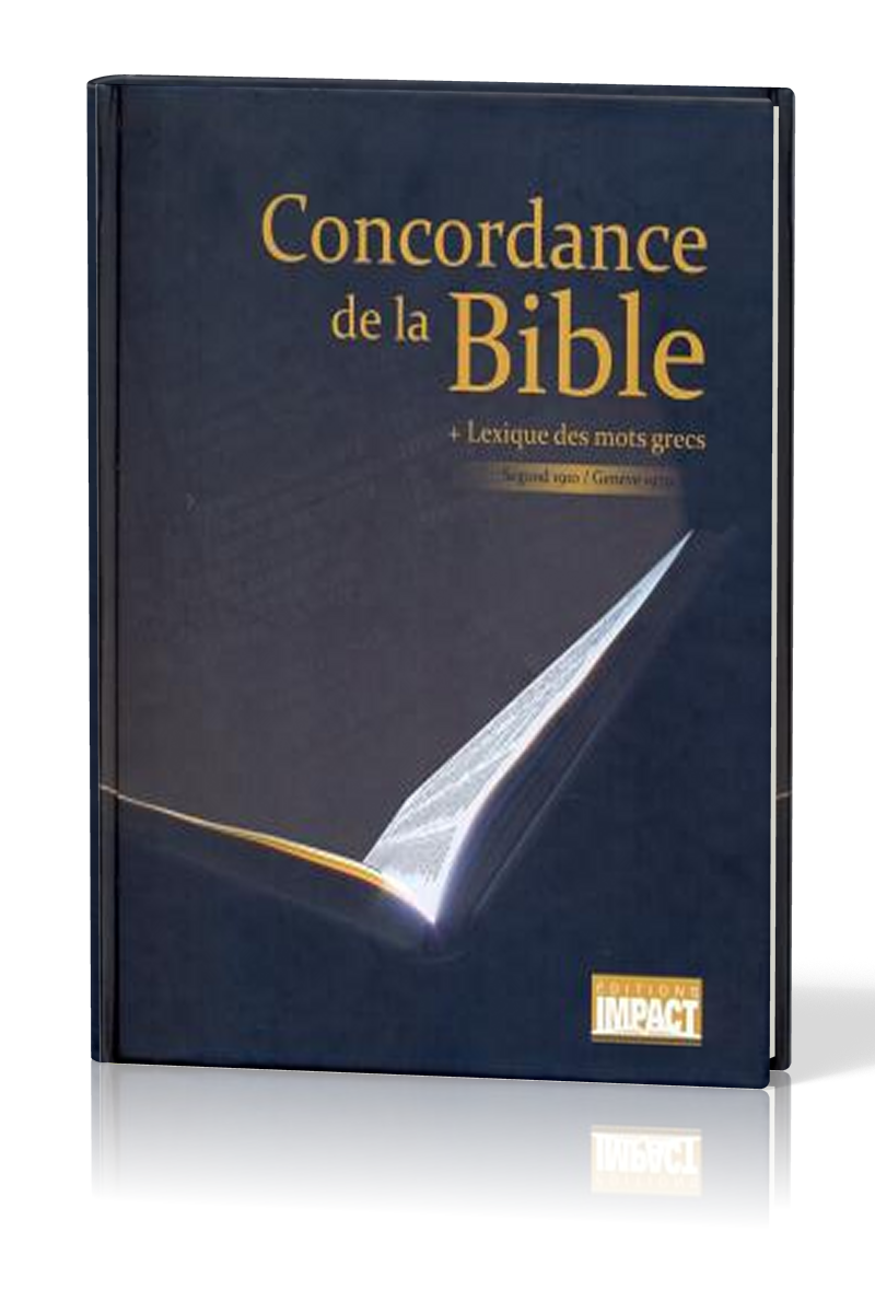 Concordance de la Bible + lexique des mots grecs - Segond 1910 / Genève 1979