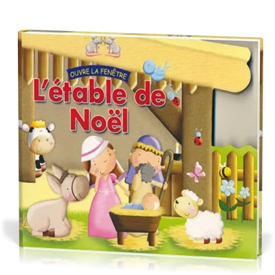 Étable de Noël (L') - Ouvre la fenêtre