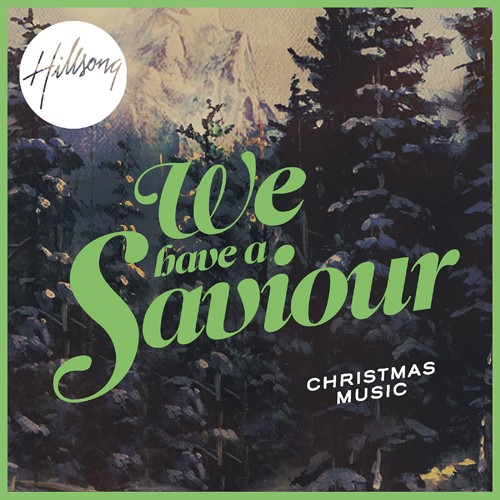 We Have a Saviour [CD 2012]