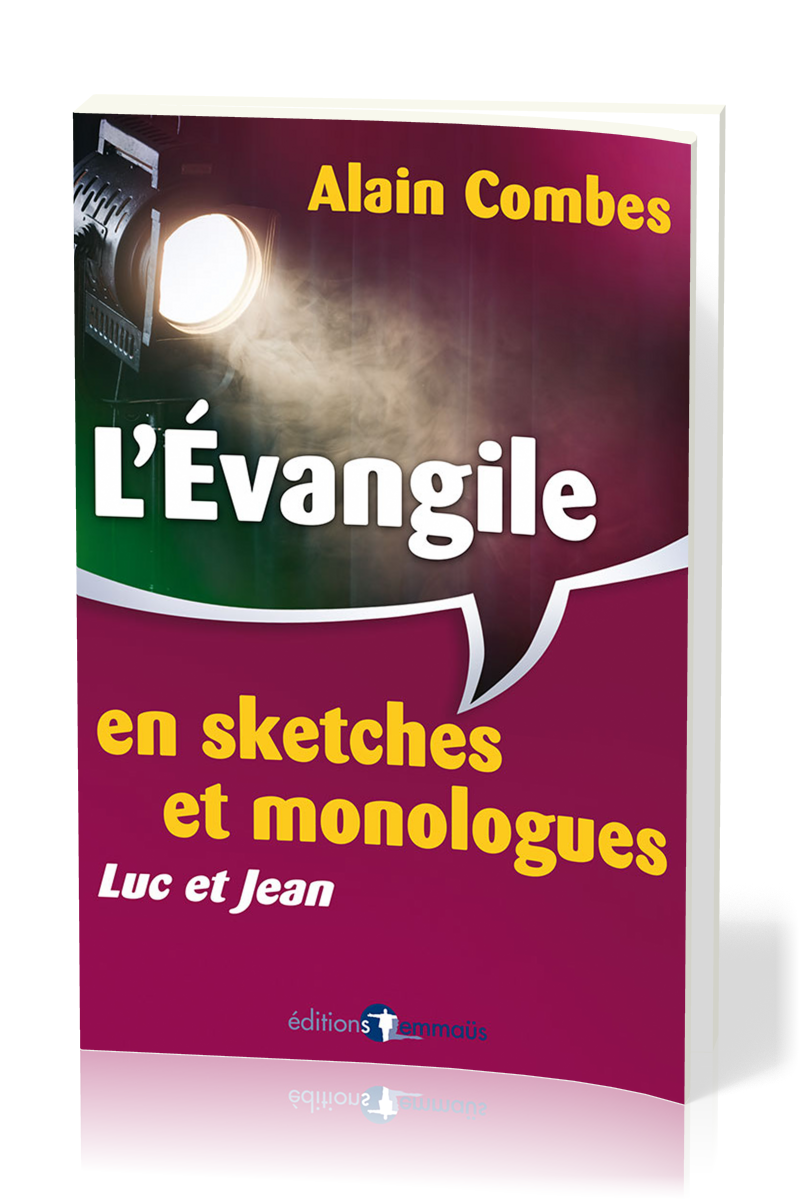 Évangile en sketches et monologues (L') - Luc et Jean