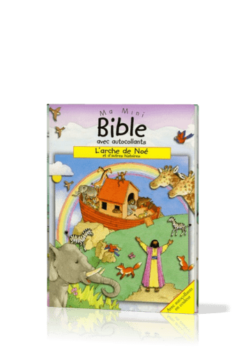 Arche de Noé et d'autres histoires (L') - Ma mini Bible avec autocollants