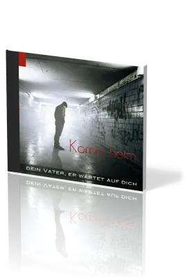 KOMM HEIM - DEIN VATER, ER WARTET AUF DICH - CD 2