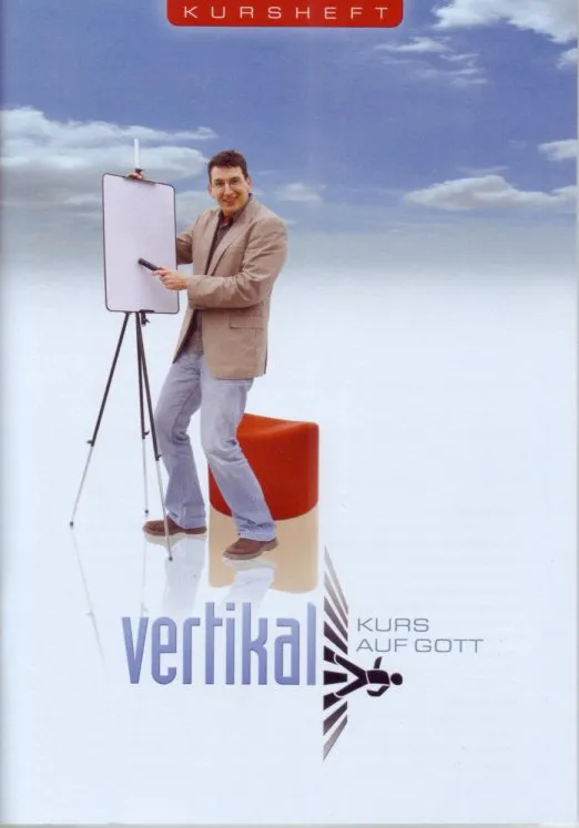 Vertikal, Kurs auf Gott - Kursheft