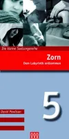 ZORN - DEM LABYRINTH ENTKOMMEN - DIE KLEINE SEELSORGE NR. 5