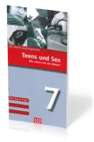 Teens und Sex - Wie sollen wir sie lehren? - Die Kleine Seelsorgereihe Nr. 7
