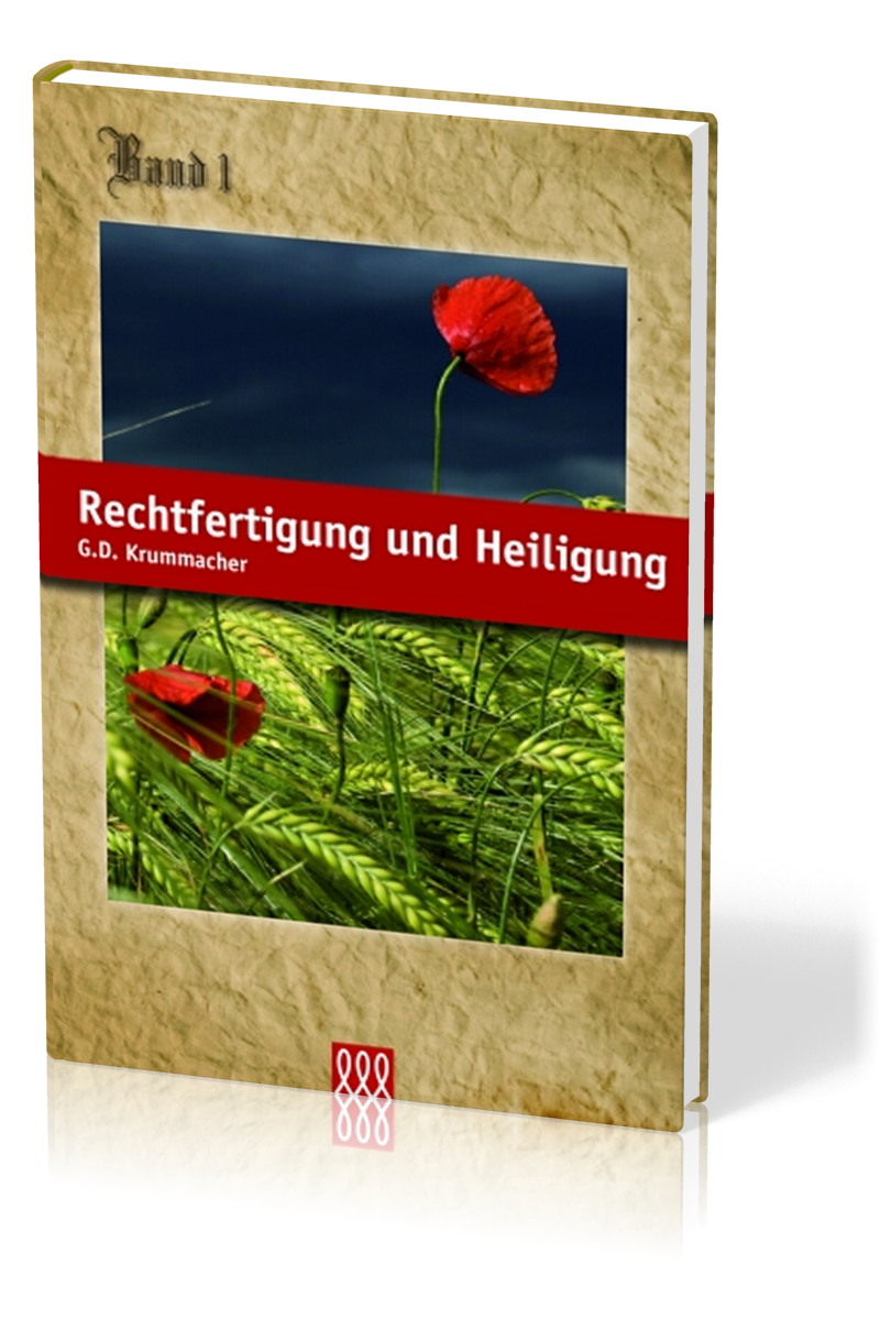 RECHTFERTIGUNG UND HEILIGUNG