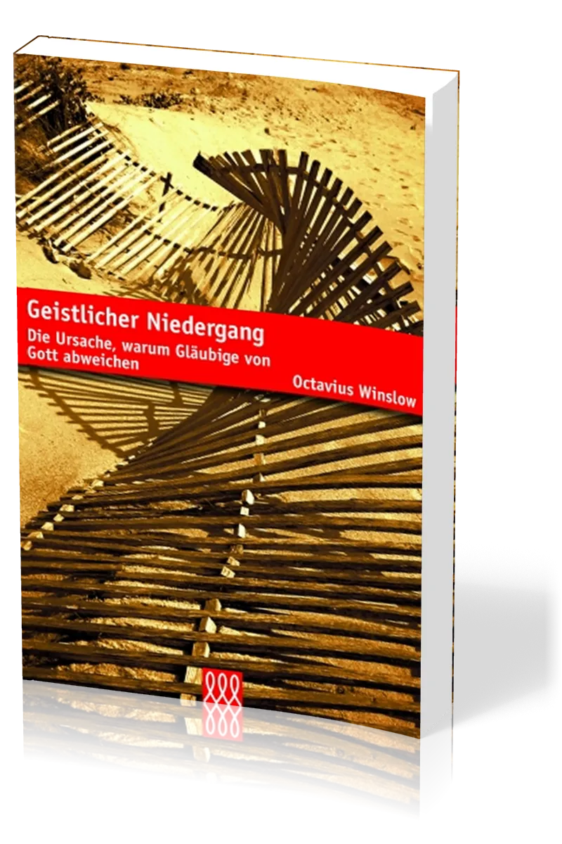 GEISTLICHER NIEDERGANG - DIE URSACHE, WARUM GLÄUBIGE VON GOTT ABWEICHEN