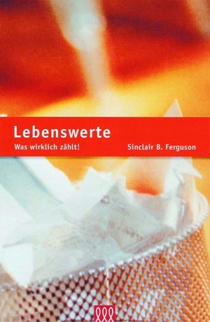 LEBENSWERTE - FUNDAMENTE DES GLAUBENS