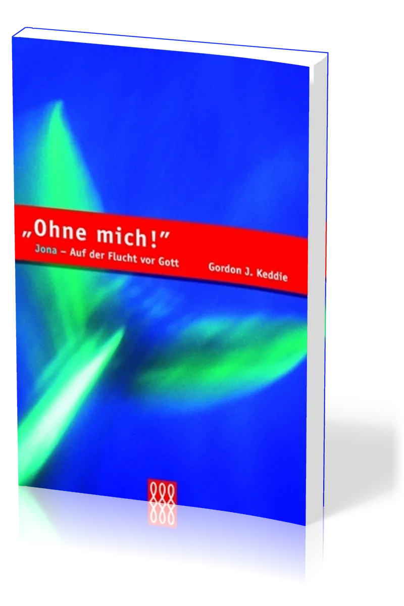 OHNE MICH JONA - AUF DER FLUCHT VOR GOTT