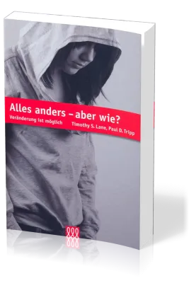 ALLES ANDERS ABER WIE? - VERÄNDERUNG IST MÖGLICH
