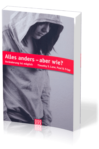 ALLES ANDERS ABER WIE? - VERÄNDERUNG IST MÖGLICH