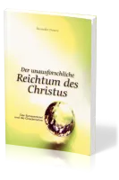 Der unausforschliche Reichtum des Christus - Der Epheserbrief und die Gnadenlehre