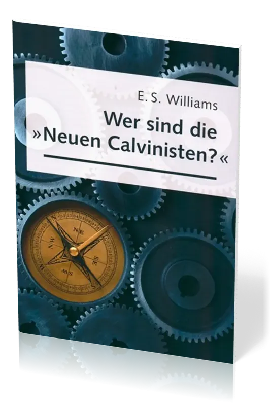 Wer sind die neuen Calvinisten?
