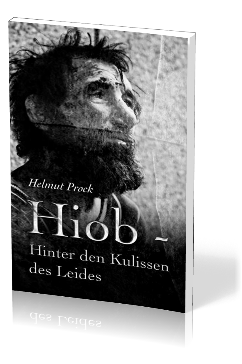 Hiob - Hinter den Kulissen des Leides