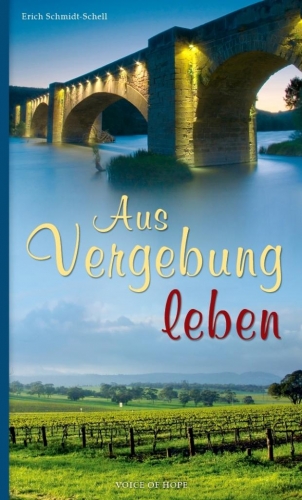 Aus Vergebung leben - Erzählung