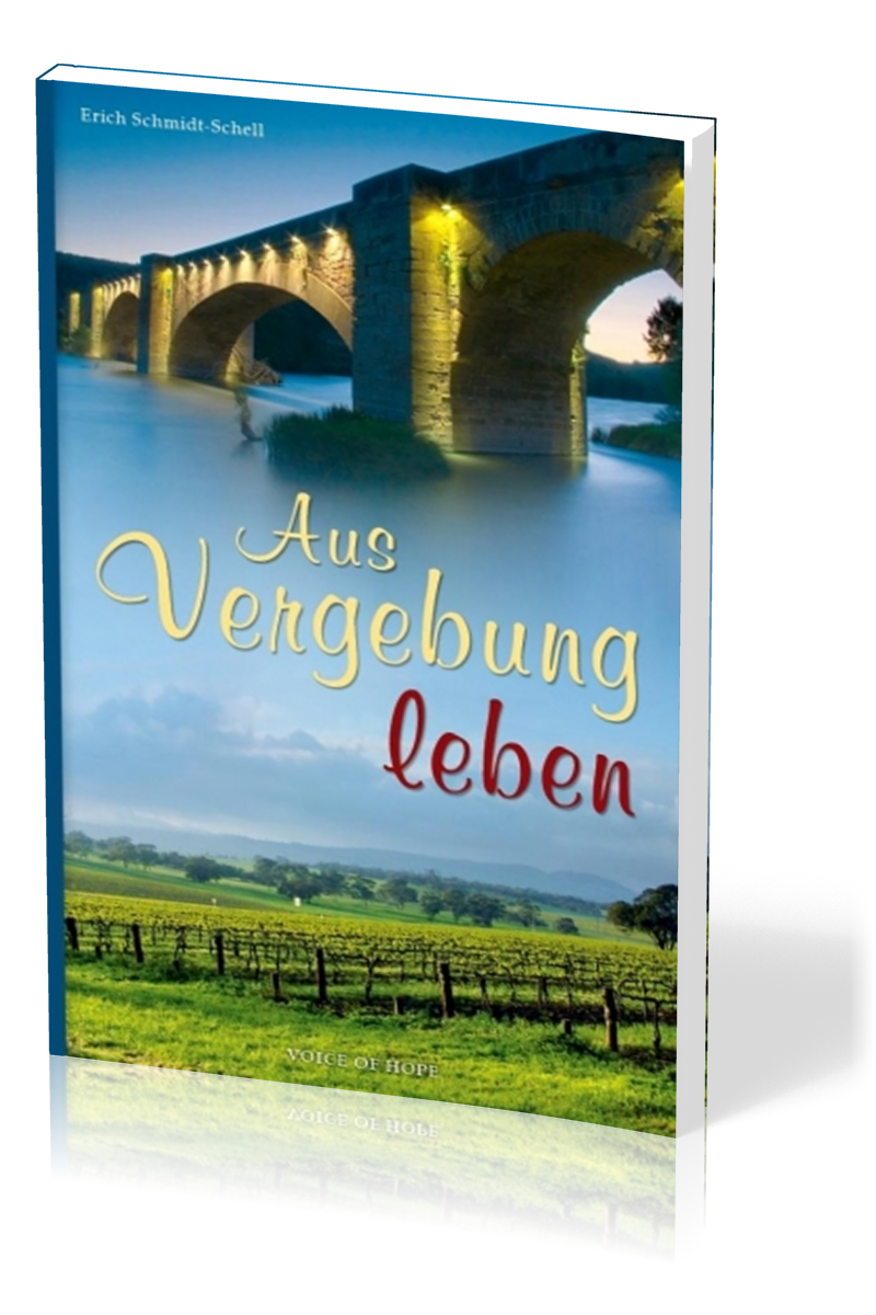 Aus Vergebung leben - Erzählung