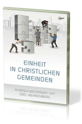 EINHEIT IN CHRISTLICHEN GEMEINDEN - MP3-PREDIGTEN