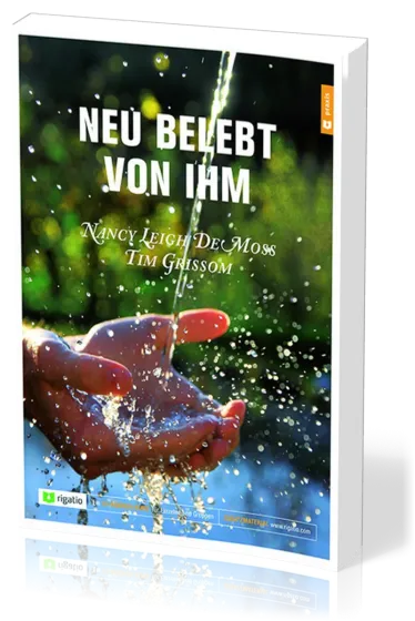 Neu belebt von Ihm - Erwecklichen Glauben (wieder-)finden