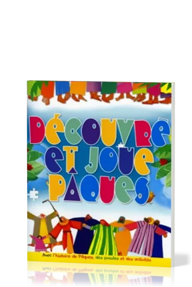 Découvre et joue Pâques - Avec l'histoire de Pâques, des puzzles et des activités