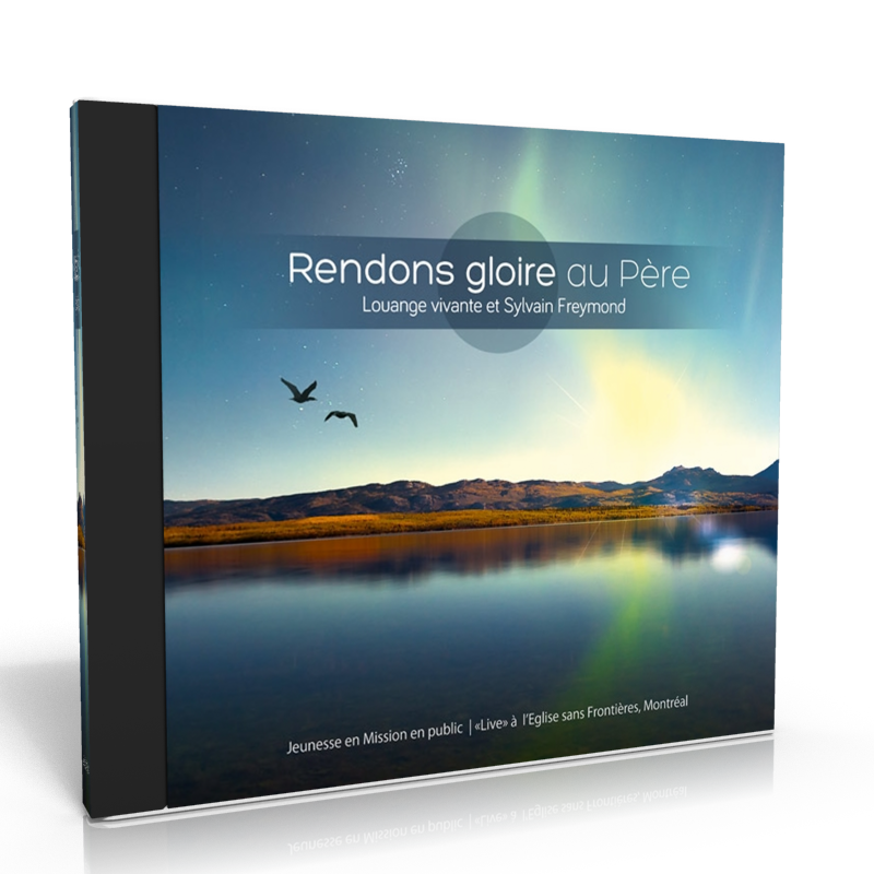Rendons gloire au Père [CD 2014] - Live à l'Eglise Sans Frontières, Montréal