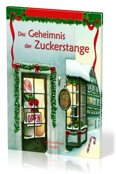 Das Geheimnis der Zuckerstange - Illustriertes Kinderbuch