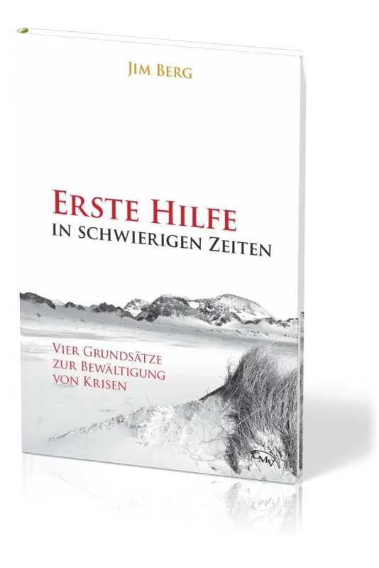Erste Hilfe in schwierigen Zeiten - Vier Grundsätze zur Bewältigung von Krisen