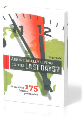 Are we really living in the Last Days? - Englisch: Leben wir wirklich in der Endzeit?