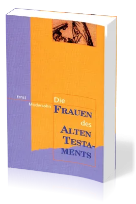 DIE FRAUEN DES ALTEN TESTAMENTS