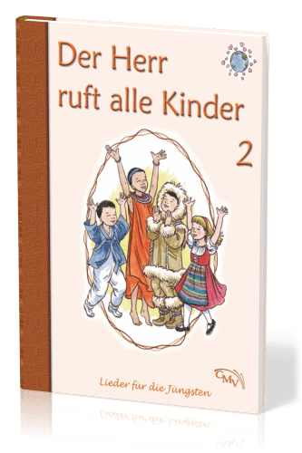 Der Herr ruft alle Kinder - Lieder für die Jüngsten Band 2