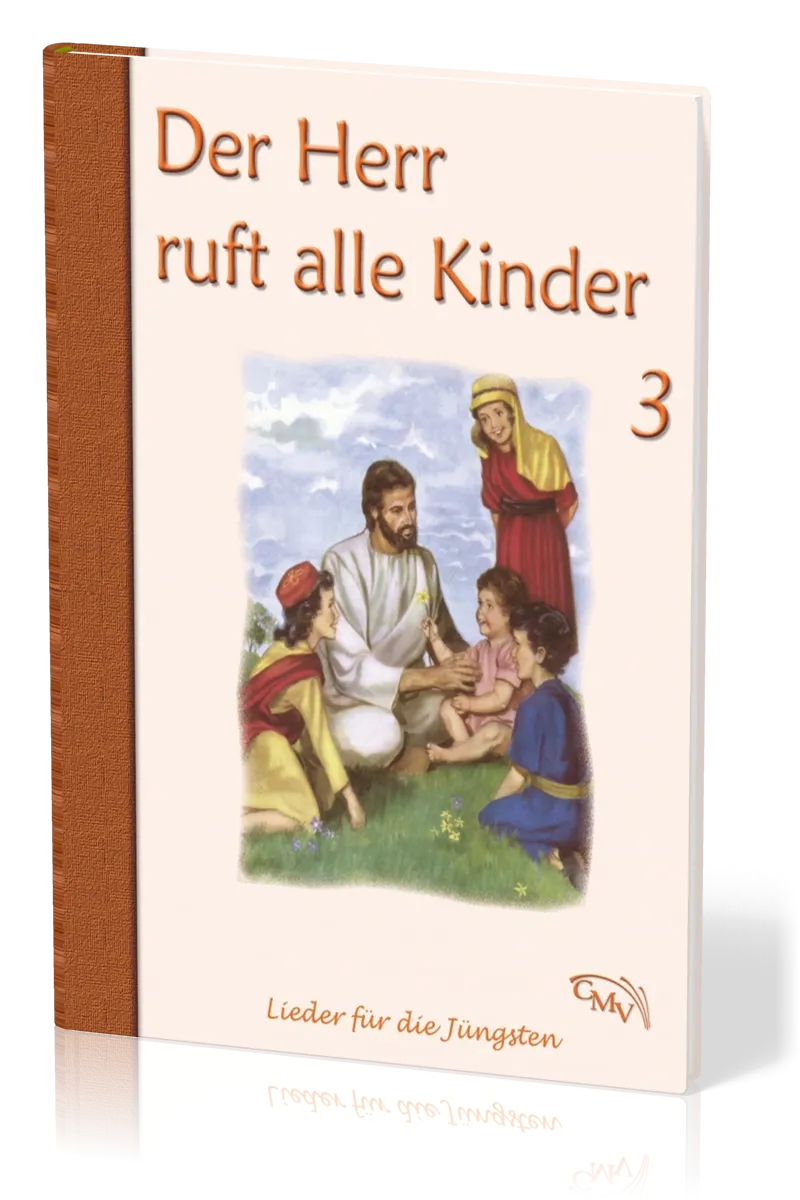 Der Herr ruft alle Kinder - Lieder für die Jüngsten Band 3