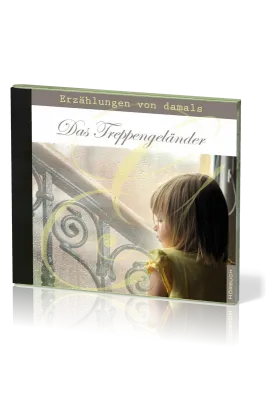 DAS TREPPENGELÄNDER VON GRUPPE IV - ERZÄHLUNGEN VON DAMALS - MP3 CD
