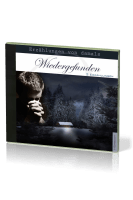 WIEDERGEFUNDEN - ERZÄHLUNGEN VON DAMALS - 2 ERZÄHLUNGEN - MP3 CD
