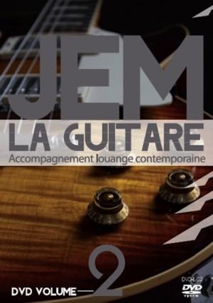 JEM LA GUITARE [DVD] VOL.2 MÉTHODE D'ACCOMPAGNEMENT POUR LA LOUANGE CONTEMPORAINE