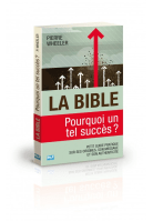 Bible (La) - Pourquoi un tel succès?