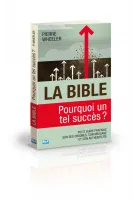 Bible (La) - Pourquoi un tel succès?