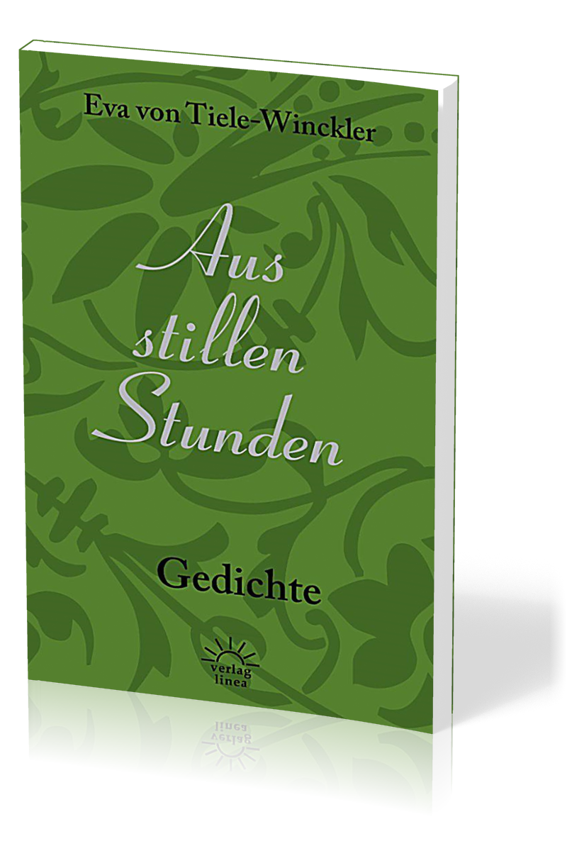 AUS STILLEN STUNDEN - GEDICHTE