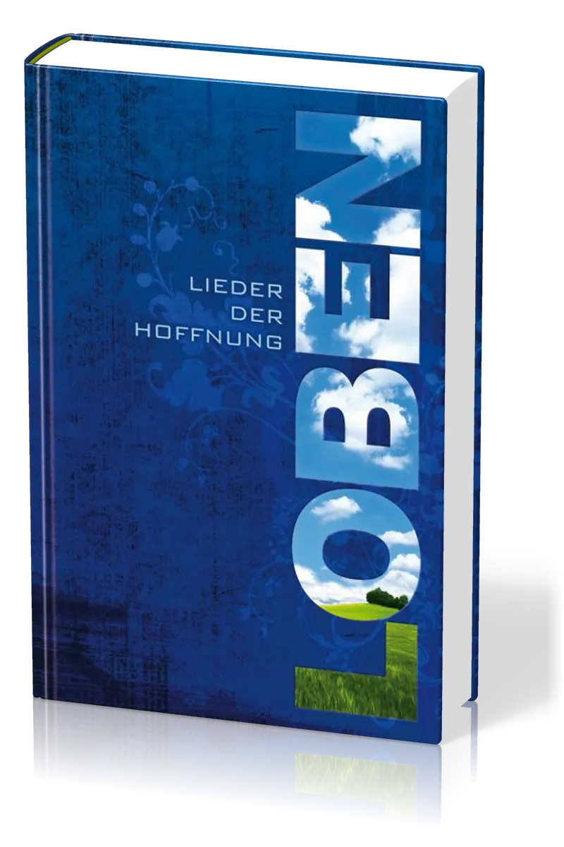 Loben - Lieder der Hoffnung