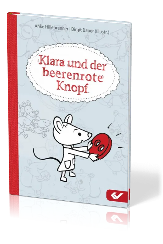 Klara und der beerenrote Knopf