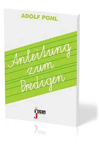 ANLEITUNG ZUM PREDIGEN
