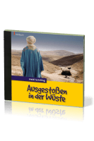 Ausgestossen in der Wüste - Hörbuch