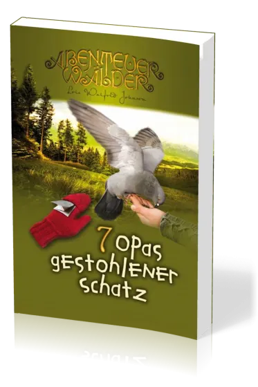 Opas gestohlener Schatz - Die Abenteuerwälder, Band 7