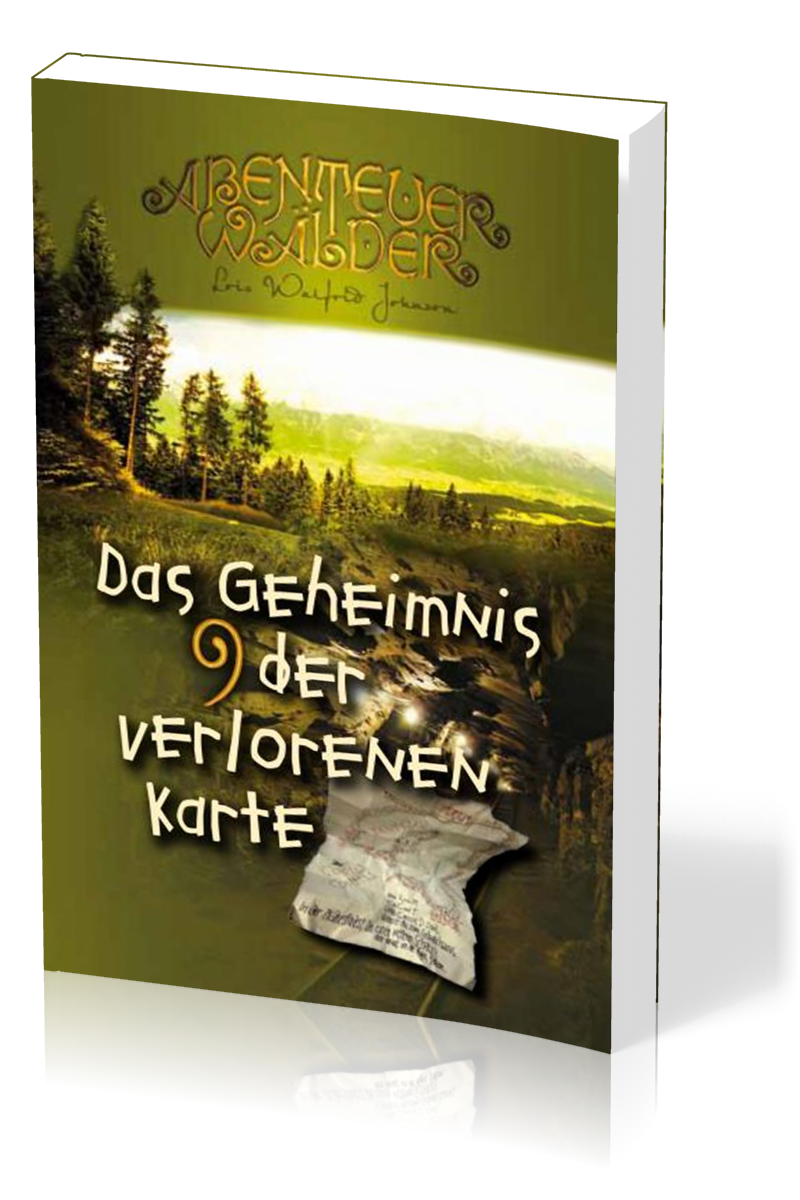 Das Geheimnis der verlorenen Karte - Die Abenteuerwälder, Band 9