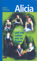 Alicia Aids und ein Leben wie ein Traum