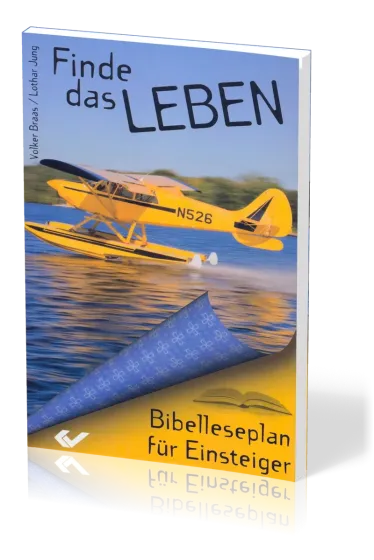 Finde das Leben - Bibelleseplan für Einsteiger