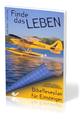 Finde das Leben - Bibelleseplan für Einsteiger