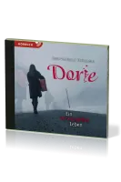 Dorie - Ein verwandeltes Leben - Hörbuch MP3 - CD