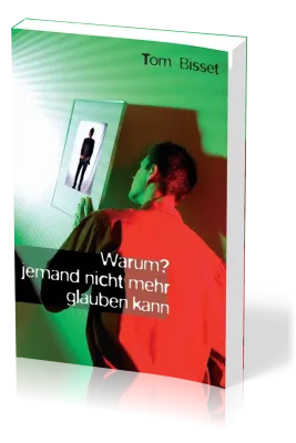Warum Jemand nicht mehr glauben kann